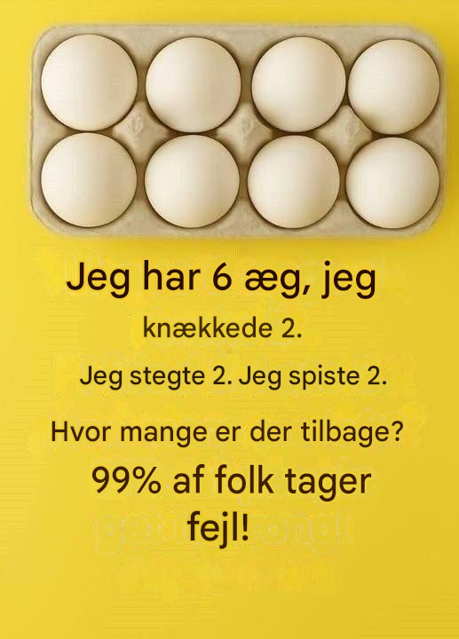Hvor mange æg er der tilbage? Gåden der forvirrer 99% af mennesker