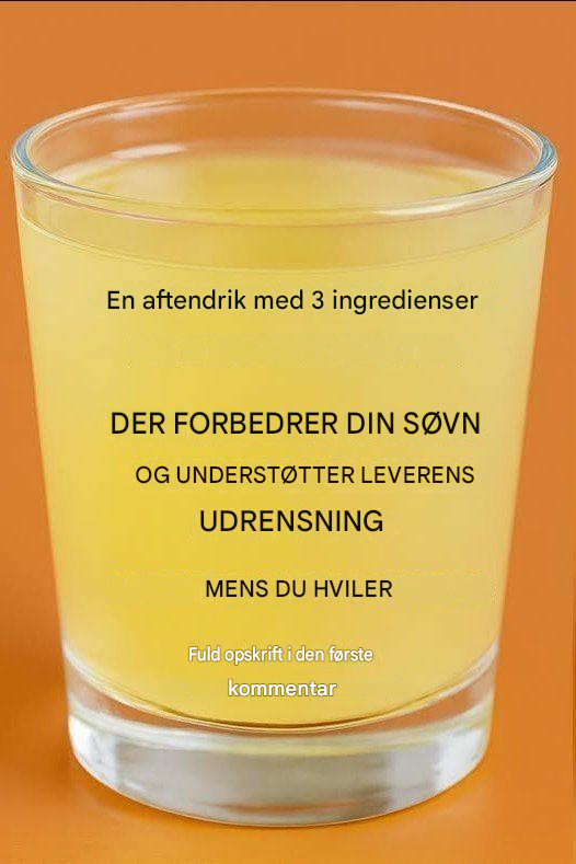Hjemmemiddel til at sove bedre og rense leveren.
